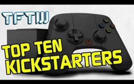 Top Ten Kickstarter Projects - TFTW